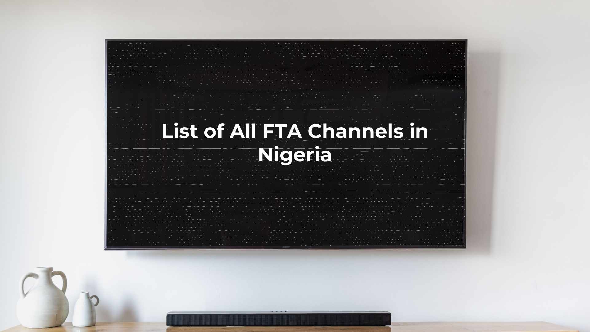 List of All Free-to-Air Channels in Nigeria in 2024